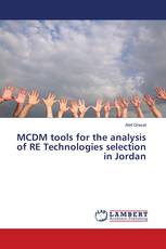 MCDM tools for the analysis of RE Technologies selection in Jordan