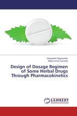 Design of Dosage Regimen of Some Herbal Drugs Through Pharmacokinetics
