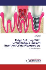 Ridge Splitting With Simultaneous Implant Insertion Using Piezosurgery
