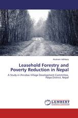 Leasehold Forestry and Poverty Reduction in Nepal