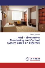 Real – Time Home Monitoring and Control System Based on Ethernet