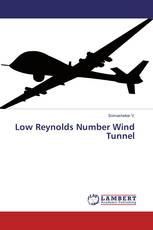 Low Reynolds Number Wind Tunnel