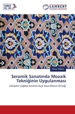 Seramik Sanatında Mozaik Tekniğinin Uygulanması