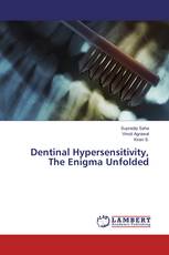 Dentinal Hypersensitivity, The Enigma Unfolded