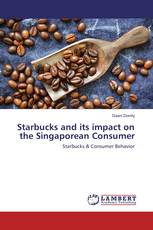 Starbucks and its impact on the Singaporean Consumer