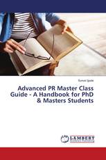 Advanced PR Master Class Guide - A Handbook for PhD & Masters Students