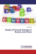 Study of Fansub Groups in Russia and China