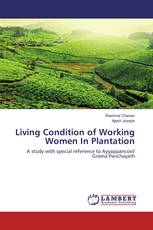 Living Condition of Working Women In Plantation