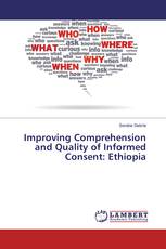 Improving Comprehension and Quality of Informed Consent: Ethiopia