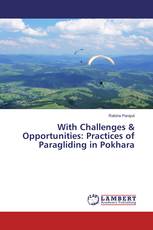 With Challenges & Opportunities: Practices of Paragliding in Pokhara
