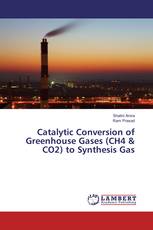 Catalytic Conversion of Greenhouse Gases (CH4 & CO2) to Synthesis Gas