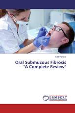 Oral Submucous Fibrosis "A Complete Review"