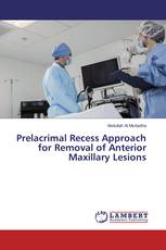 Prelacrimal Recess Approach for Removal of Anterior Maxillary Lesions