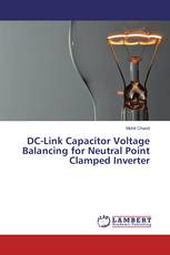 DC-Link Capacitor Voltage Balancing for Neutral Point Clamped Inverter