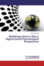 Multilingualism in Warri, Nigeria:Socio-Psychological Perspectives
