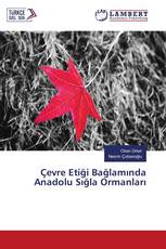 Çevre Etiği Bağlamında Anadolu Sığla Ormanları
