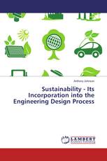 Sustainability - Its Incorporation into the Engineering Design Process