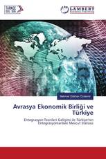Avrasya Ekonomik Birliği ve Türkiye