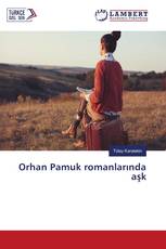 Orhan Pamuk romanlarında aşk