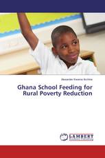 Ghana School Feeding for Rural Poverty Reduction
