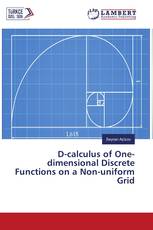 D-calculus of One-dimensional Discrete Functions on a Non-uniform Grid