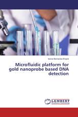 Microfluidic platform for gold nanoprobe based DNA detection