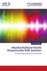 Müzikal-Kültürel Kimlik Oluşumunda Halk Şarkıları