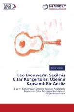 Leo Brouwer'ın Seçilmiş Gitar Konçertoları Üzerine Kapsamlı Bir Analiz
