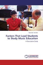 Factors That Lead Students to Study Music Education