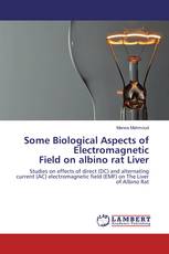 Some Biological Aspects of Electromagnetic Field on albino rat Liver