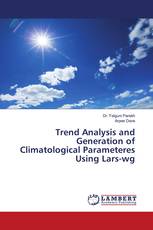 Trend Analysis and Generation of Climatological Parameteres Using Lars-wg