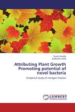 Attributing Plant Growth Promoting potential of novel bacteria