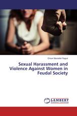 Sexual Harassment and Violence Against Women in Feudal Society