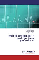 Medical emergencies- A guide for dental professionals