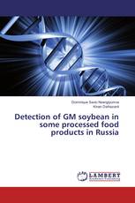 Detection of GM soybean in some processed food products in Russia
