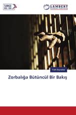 Zorbalığa Bütüncül Bir Bakış