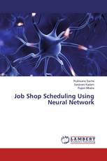 Job Shop Scheduling Using Neural Network