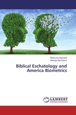 Biblical Eschatology and America Biometrics