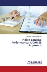 Indian Banking Performance: A CAMEL Approach