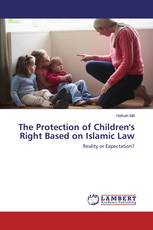 The Protection of Children's Right Based on Islamic Law