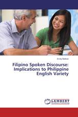 Filipino Spoken Discourse: Implications to Philippine English Variety