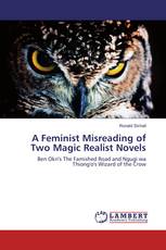 A Feminist Misreading of Two Magic Realist Novels