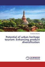 Potential of urban heritage tourism: Enhancing product diversification