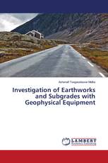 Investigation of Earthworks and Subgrades with Geophysical Equipment