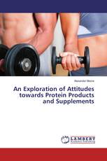 An Exploration of Attitudes towards Protein Products and Supplements