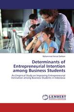Determinants of Entrepreneurial Intention among Business Students