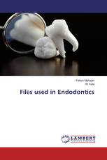 Files used in Endodontics