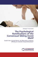 The Psychological Ramifications of the Consensual Sibling Incest Motif