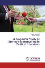 A Pragmatic Study of Strategic Maneuvering in Political Interviews