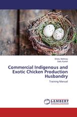 Commercial Indigenous and Exotic Chicken Production Husbandry